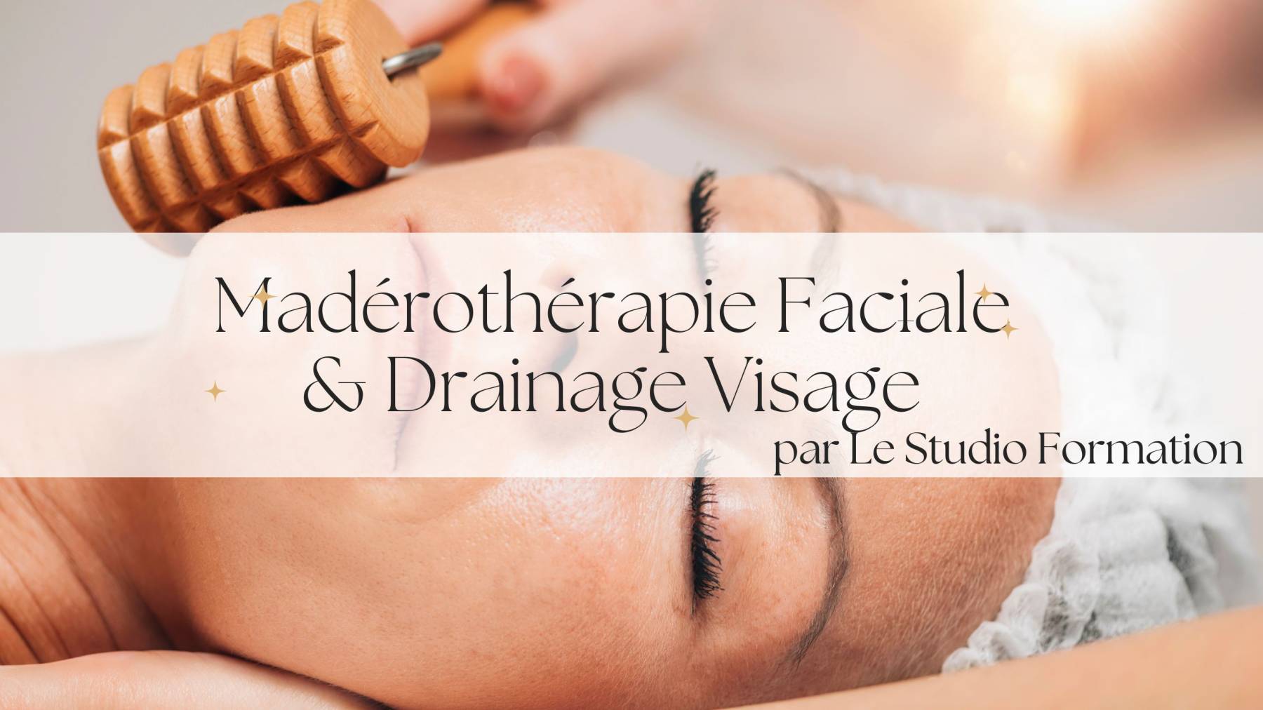 Formation Madérothérapie Faciale & Drainage Visage Bordeaux - 1 jour